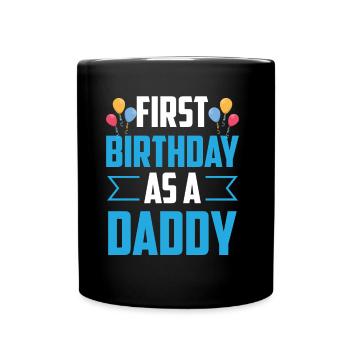 Erster Geburtstag Als Papi Party Papa Vater - Tasse einfarbig - Schwarz - Vorne