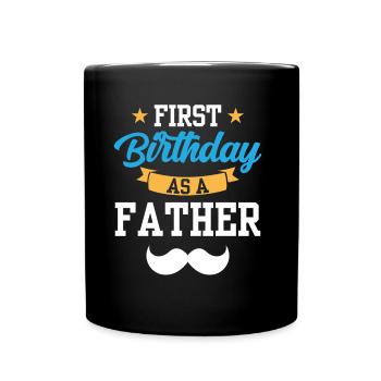 Erster Geburtstag Als Vater Papi Papa Party - Tasse einfarbig - Schwarz - Vorne