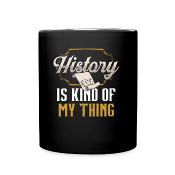 Geschichte Ist Mein Ding Beruf Historik Historiker - Tasse einfarbig - Schwarz - Vorne