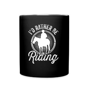 I'd rather ride equestrian horse rider - Full Colour Mug - black - Front