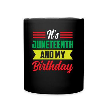 C’est Juneteenth et mon anniversaire noir 1865 - Mug uni - noir - Devant