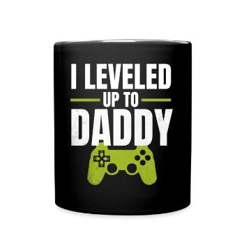 I Leveled Up to Daddy - Tasse einfarbig - Schwarz - Vorne
