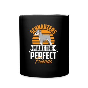 Schnauzers Make The Perfect Friends Schnauzer - Tasse einfarbig - Schwarz - Vorne