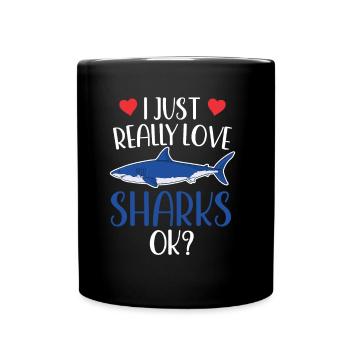 J’aime les requins vraiment ok requin à dents de requin - Mug uni - noir - Devant