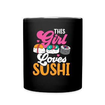 This Girl Loves Sushi Lover Food Fan - Full Colour Mug - black - Front