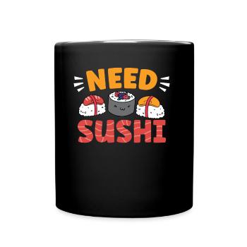 Besoin de Sushi Lover Fan Dictons Nourriture - Mug uni - noir - Devant