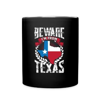 Achtung: Ich Komme Aus Texas Texaner Texanisch - Tasse einfarbig - Schwarz - Vorne