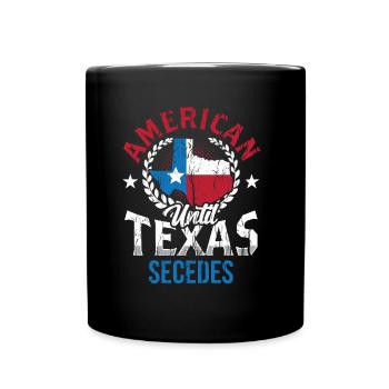 Amerikaner Bis Zur Abspaltung Von Texas Texaner - Tasse einfarbig - Schwarz - Vorne