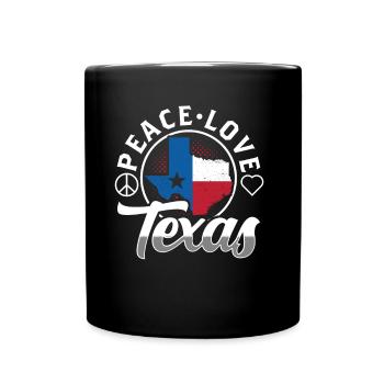 Frieden Liebe Texas Stolz Texanisch Texaner - Tasse einfarbig - Schwarz - Vorne