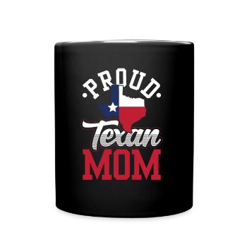 Stolze Texanische Mutter Texas Texanisch Texaner - Tasse einfarbig - Schwarz - Vorne