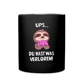 Du Hast Was Verloren! Faultier Spruch Sarkasmus - Tasse einfarbig - Schwarz - Vorne