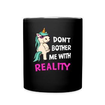 Anti Réalité Licorne Sarcastique Fun Ironie - Mug uni - noir - Devant