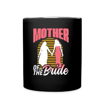 Mutter Der Braut Party Heiraten Bräute Hochzeit - Tasse einfarbig - Schwarz - Vorne
