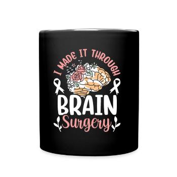 Ich Habe Eine Gehirnoperation Überstanden Hirnop - Tasse einfarbig - Schwarz - Vorne