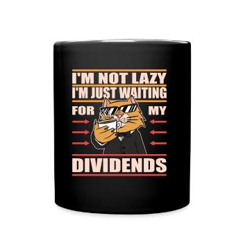 Waiting for My Dividends business Passive Income - Tasse einfarbig - Schwarz - Vorne