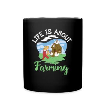 La vie est une question d’agriculture, d’agriculteur, d’agriculteur - Mug uni - noir - Devant