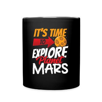 Il est temps d’explorer la planète Mars - Mug uni - noir - Devant
