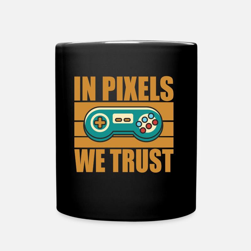 In Pixels we Trust old school gaming quote - Tasse einfarbig - Schwarz