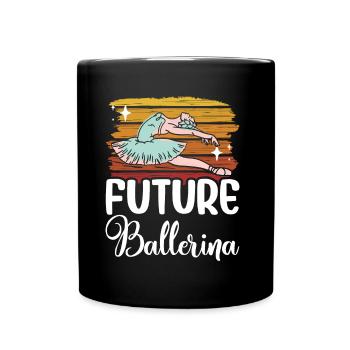 Future Ballerina Hobby Ballet Ballet Dancers - Full Colour Mug - black - Front