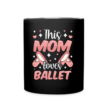 Cette maman adore la danseuse de ballet ballerine - Mug uni - noir - Devant