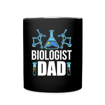 Biologist Dad Biology Teacher Biologist Biology - Full Colour Mug - black - Front