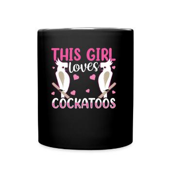 Cette fille aime les cacatoès des oiseaux cacatoès animaux - Mug uni - noir - Devant
