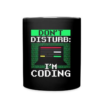 Don't bother: I program Coding Coder - Full Colour Mug - black - Front