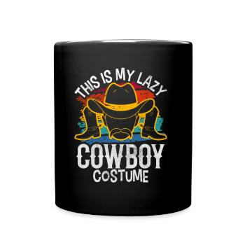 Das Ist Mein Fauler Cowboy Kostüm Süß Cowboys - Tasse einfarbig - Schwarz - Vorne