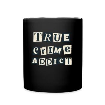 True Crime Junkie Crime Podcast Lover - Mug uni - noir - Devant