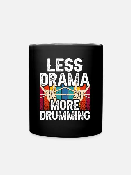 Less Drama More Drums Drums Drum - Full Colour Mug - black