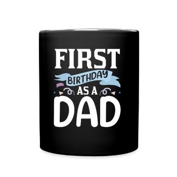 First Birthday As Daddy Daddy Dad Party - Full Colour Mug - black - Front