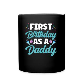 Premier anniversaire en tant que papa papa père fête - Mug uni - noir - Devant