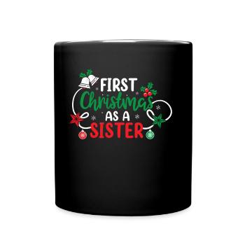 Erste Weihnachten Als Schwester Familie Schwanger - Tasse einfarbig - Schwarz - Vorne