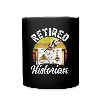 Historiker Im Ruhestand Geschichte Historik Beruf - Tasse einfarbig - Schwarz - Vorne