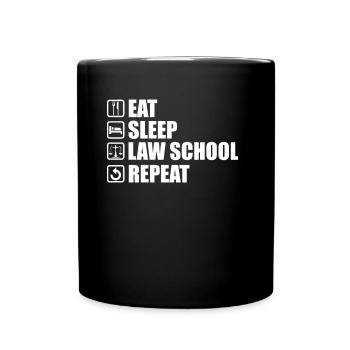 Eat Sleep Law School Repeat Lawyer Lawyer - Full Colour Mug - black - Front