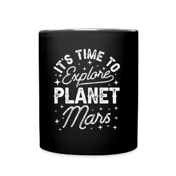 Il est temps d’explorer la planète Mars - Mug uni - noir - Devant
