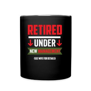 Under new management, see Wife Pension for details - Full Colour Mug - black - Front