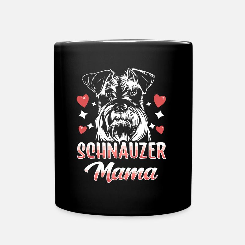 Schnauzer Mama Haustier Sprüche Hund Schnauzers - Tasse einfarbig - Schwarz