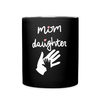 Mutter Tochter Muttertag feiern Mama Geschenkidee - Tasse einfarbig - Schwarz - Vorne