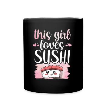 Dieses Mädchen Liebt Sushi Fan Essen Liebhaber - Tasse einfarbig - Schwarz - Vorne