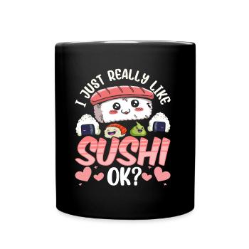 I just really like to eat sushi fan - Full Colour Mug - black - Front