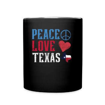 Frieden Liebe Texas Texanisch Texaner Stolz - Tasse einfarbig - Schwarz - Vorne