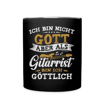 Gitarre Musiker Als Gitarrist Bin Ich Göttlich - Tasse einfarbig - Schwarz - Vorne