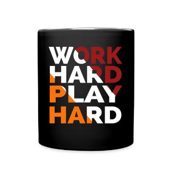 Work Hard Play Hard - Full Colour Mug - black - Front