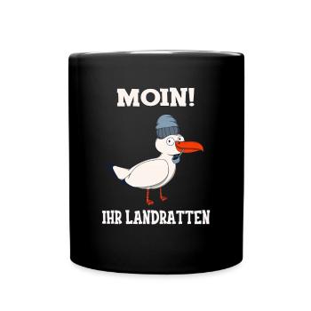 Moin Ihr Landratten Möwe Norddeutschland Nordsee - Tasse einfarbig - Schwarz - Vorne