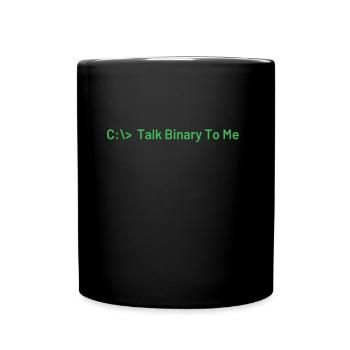 Talk Binary To Me Funny Coder Programmer - Full Colour Mug - black - Front