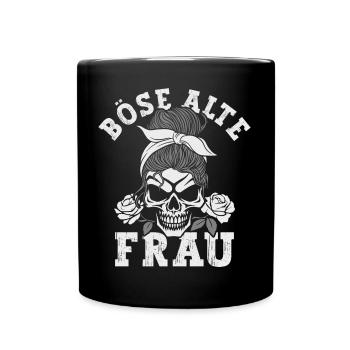 Böse Alte Frau Sarkasmus - Tasse einfarbig - Schwarz - Vorne