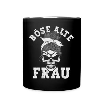 Böse Alte Frau Sarkasmus - Tasse einfarbig - Schwarz - Vorne