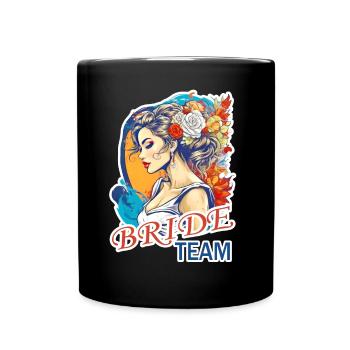 Braut Team - Tasse einfarbig - Schwarz - Vorne
