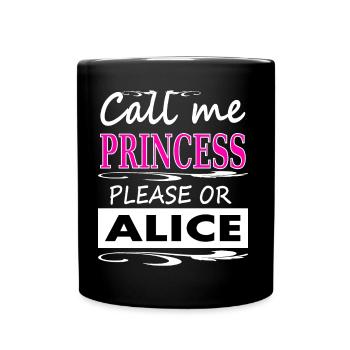 I'm Alice, my name is Alice, Princess Gift - Full Colour Mug - black - Front
